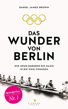 Buchcover: Daniel James Brown &ndash; Das Wunder von Berlin