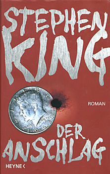Buchcover: Stephen King &ndash; Der Anschlag
