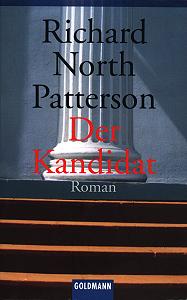 Buchcover: Richard North Patterson - Der Kandidat Buchcover: Richard North Patterson - Der Kandidat