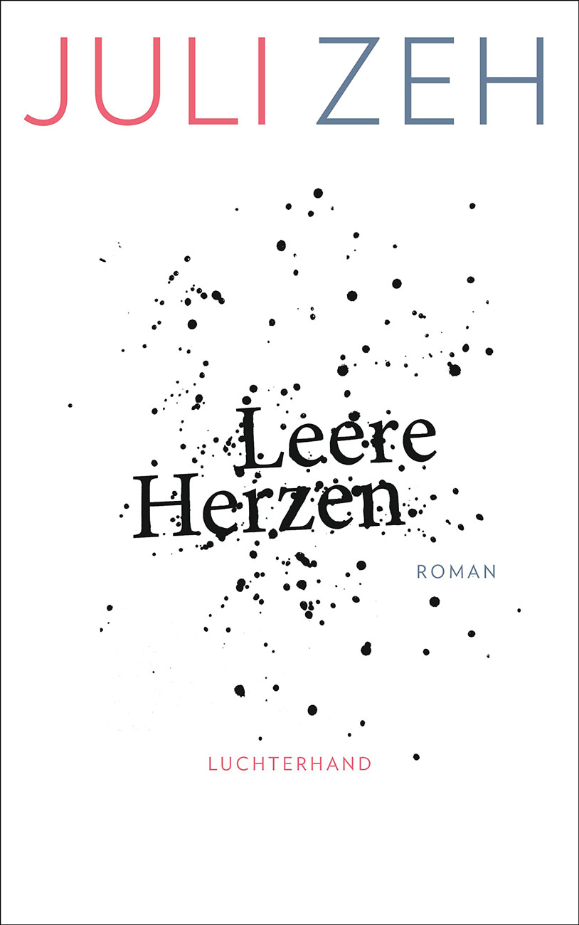 Buchcover: Juli Zeh &ndash; Leere Herzen (2017)