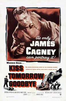 Plakatmotiv (US): Kiss Tomorrow Goodbye &ndash; Den Morgen wirst Du nicht erleben (1950)