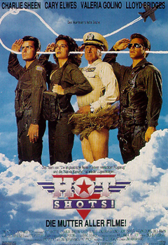 Plakatmotiv: Hot Shots! – Die Mutter aller Filme (1991) Plakatmotiv: Hot Shots! – Die Mutter aller Filme (1991)