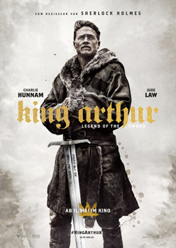 Plakatmotiv: King Arthur – Legend of the Sword Plakatmotiv: King Arthur – Legend of the Sword
