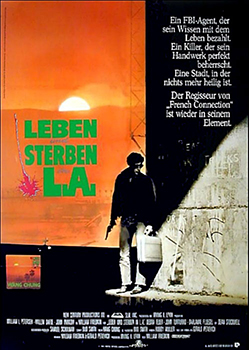 Plakatmotiv: Leben und Sterben in L.A. (1985) Plakatmotiv: Leben und Sterben in L.A. (1985)