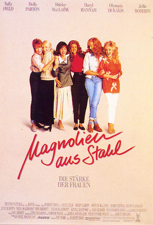 Plakatmotiv: Magnolien aus Stahl (1989)