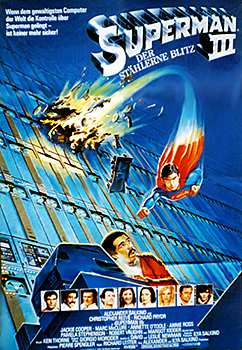 Plakatmotiv: Superman III – Der stählerne Blitz (1983) Plakatmotiv: Superman III – Der stählerne Blitz (1983)