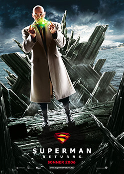 Teaserplakat: Superman returns - Kevin Spacey ist Lex Luthor
