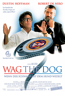 Plakatmotiv: Wag the Dog (1997) Plakatmotiv: Wag the Dog (1997)